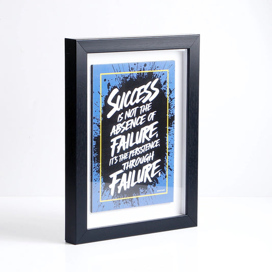 Success Is Not The Absence Of Failure Quote Frame