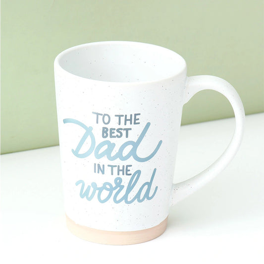 To The Best Dad In The World Ceramic Mug