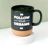 Follow Your Dreams Ceramic Mug