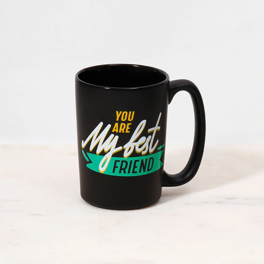 You Are My Best Friend Mug