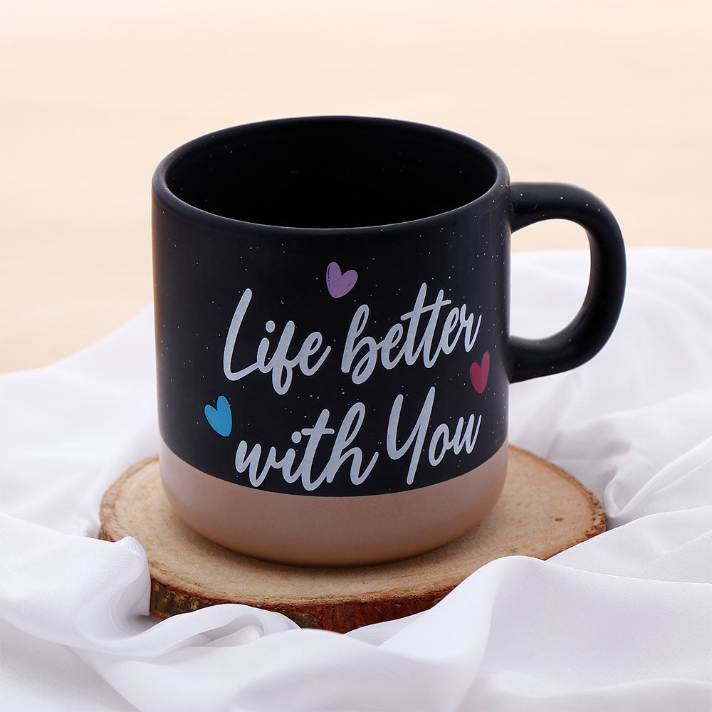 Life is Better With You Quoted Cork Base Mug