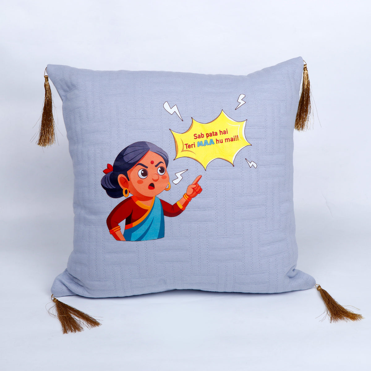 "Sab Pata Hai, Teri Maa Hu Main!" Funny Quirky  Quote Cushion 