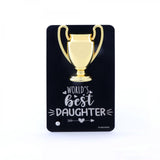 World's Best Daughter Trophy