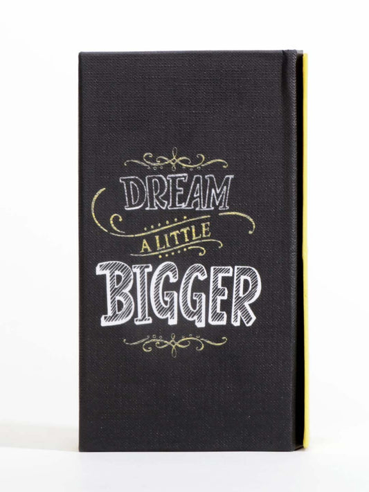 NOTE BOOK Dream a Little Bigger