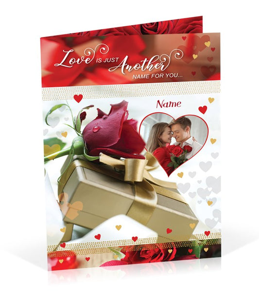 Love Is Just Another Name For You Personalised Card