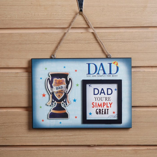 Dad You Are Simply The Best Wall Hanging