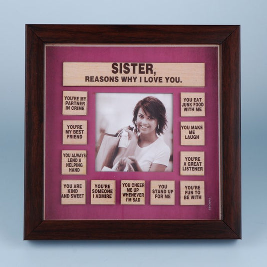 Keepsake Sister Reasons Why I Love You Wooden Photoframe