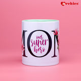 Mom is Our Super Hero Mug
