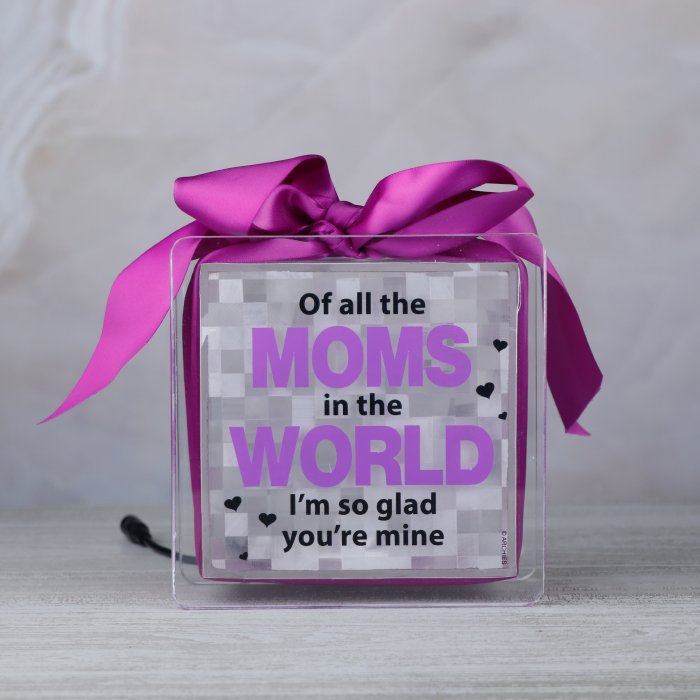 Of All The Moms in The World I Am So Glad You Are Mine Lighting Quotation